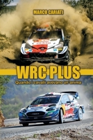 WRC PLUS: Quando i cavalli avevano un'anima (Storie di Rally) (Italian Edition) B0CQYZ25TW Book Cover
