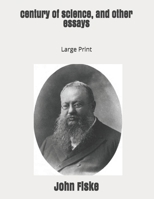 A Century Of Science And Other Essays 151706113X Book Cover