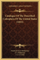 Catalogue of the Described Coleoptera of the United States 1164598317 Book Cover