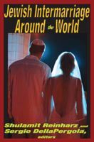Jewish Intermarriage Around the World 1412810167 Book Cover