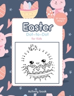 Easter Dot-to-Dot for Kids: Activity Book - 57 Unique Design 0552208922 Book Cover