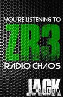 Zombie Radio 3: Radio Chaos 1546991077 Book Cover