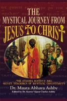 The Mystical Journey from Jesus to Christ 1884564054 Book Cover