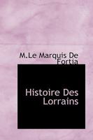 Histoire Des Lorrains 1110471165 Book Cover