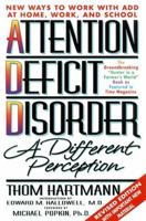Attention Deficit Disorder: A Different Perception 0887331564 Book Cover