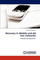Recovery in Mobile and Ad Hoc Networks 3848420139 Book Cover