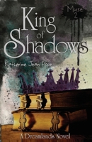 Muse 2: King of Shadows: A Dreamlands Novel 172343986X Book Cover