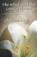 The Wind and the Lonely Flower 1935383760 Book Cover