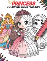 Coloring Princess: Princess Coloring Book for Kids B0CW21NGPV Book Cover