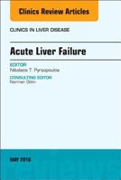 Acute Liver Failure, an Issue of Clinics in Liver Disease 0323583601 Book Cover