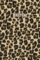 Brittni: Personalized Notebook - Leopard Print Notebook (Animal Pattern). Blank College Ruled (Lined) Journal for Notes, Journaling, Diary Writing. Wildlife Theme Design with Your Name 1699146748 Book Cover