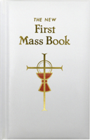 First Mass Book: An Easy Way Of Participating At Mass For Boys And Girls 0899428096 Book Cover
