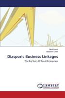Diasporic Business Linkages: The Big Story Of Small Enterprises 3846546658 Book Cover