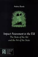 Impact Assessment in the EU: The State of the Art and the Art of the State 9290796006 Book Cover