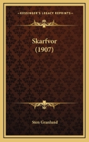 Skarfvor (1907) 1165664585 Book Cover