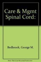 The Care and Management of Spinal Cord Injuries 0387904948 Book Cover