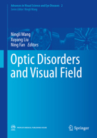 Optic Disorders and Visual Field 9811325014 Book Cover