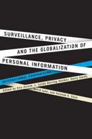 Surveillance, Privacy, and the Globalization of Personal Information: International Comparisons 0773537074 Book Cover