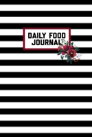 Daily Food Journal: Daily Intake Log Food Calories For Diet, Weight Loss & Nutrition Diary Book 1698858736 Book Cover