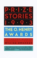Prize Stories 1993: The O'Henry Awards (Prize Stories (O Henry Awards)) 0385425325 Book Cover