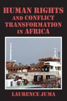 Human Rights and Conflict Transformation in Africa 9956790419 Book Cover