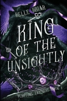 King of the Unsightly (Tempting Trickery) B0DK81LRBS Book Cover