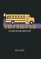 The Body at the Back of the Bus : The Second Lena Cohen Conroy Mystery 1796047465 Book Cover
