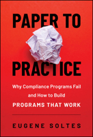 Corporate Risk: Why Compliance Programs Fail and How to Build Programs That Work 1394391935 Book Cover