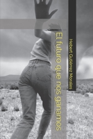 El futuro que nos ganamos B0BBXZPL84 Book Cover