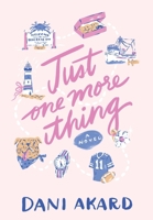 Just One More Thing: A Small-Town Romantic Comedy B0HBJNKQ9K Book Cover