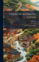 Chunchu [Chwa Ssi chon] (Korean Edition) 1024151042 Book Cover