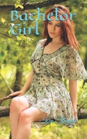 Bachelor Girl 1520405057 Book Cover