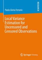 Local Variance Estimation for Uncensored and Censored Observations 3658023139 Book Cover