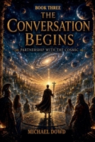 The Conversation Begins (The Olympus Chronicles) B0H9W3D9G3 Book Cover