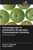 Tecnologia per la produzione di barrette Chyawanprash simulate (Italian Edition) 6209464262 Book Cover