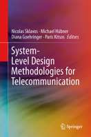 System-Level Design Methodologies for Telecommunication 3319006622 Book Cover