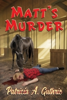Matt's Murder 1964998271 Book Cover