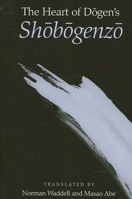 The Heart of Dogen's Shobogenzo 0791452425 Book Cover