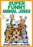 Super Funny Animal Jokes 1933338881 Book Cover