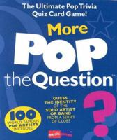 More Pop the Question (The Game Series) (The Game Series) 0825684102 Book Cover