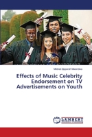 Effects of Music Celebrity Endorsement on TV Advertisements on Youth 3659621226 Book Cover