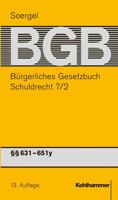 Kommentar Zum Burgerlichen Gesetzbuch Mit Einfuhrungsgesetz Und Nebengesetzen (Bgb) (Soergel): Band 9/2, Schuldrecht 7/2: 631-651y null Book Cover