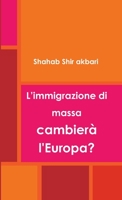 L'immigrazione di massa cambierà l'Europa? 024419422X Book Cover