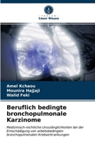 Beruflich bedingte bronchopulmonale Karzinome 6203537470 Book Cover