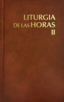 Liturgia De Las Horas: Tiempo De Cuaresma, Triduo Pascual Y Pascua/Time of Lent, Easter Triduum and Easter 0814628184 Book Cover