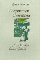 Cooperstown Chronicles: Love & Other Camp Games 0913559695 Book Cover