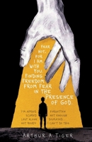 Fear Not, for I Am With You: Finding Freedom from Fear and Anxiety in the Presence of God 6169521961 Book Cover