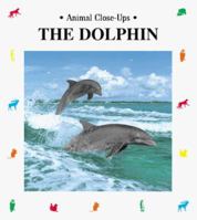 The Dolphin, Prince of the Waves (Animal Close-Ups) B004H2D6MQ Book Cover