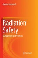 Radiation Safety: Management and Programs 3319426699 Book Cover