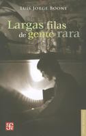 Largas Filas de Gente Rara 607160978X Book Cover